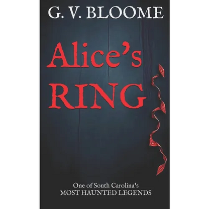 Alice's RING: One of the most haunted places in South Carolina - Paperback