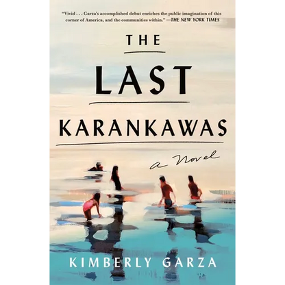The Last Karankawas - Paperback