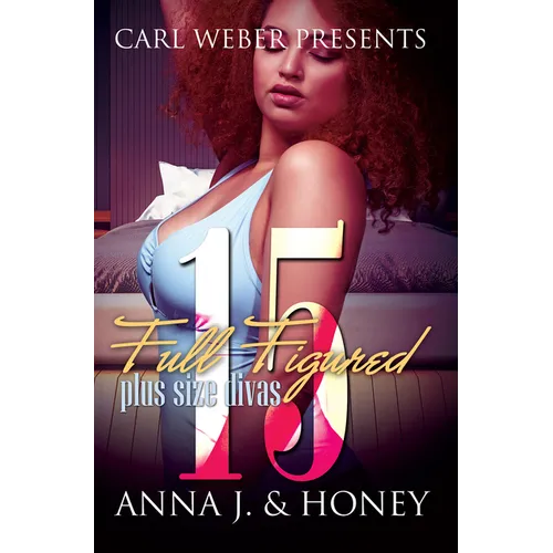 Full Figured 15: Carl Weber Presents - Mass Market Paperbound