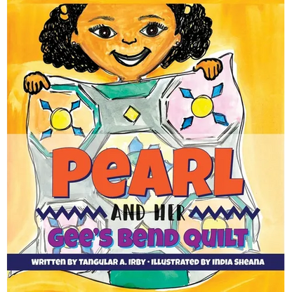 Pearl and her Gee's Bend Quilt - Hardcover