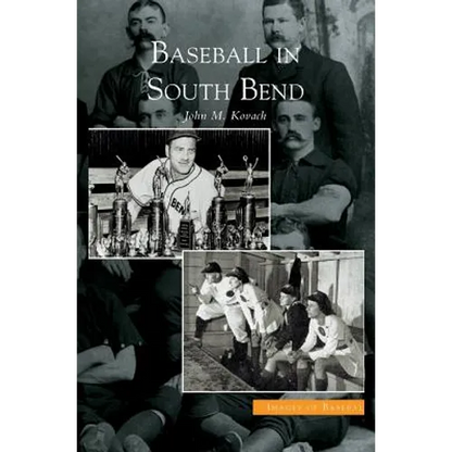Baseball in South Bend - Hardcover