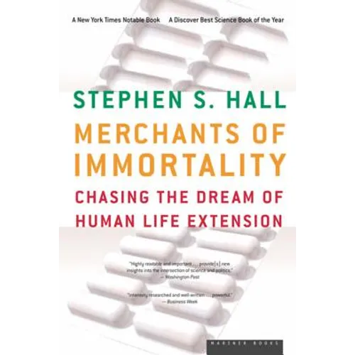 Merchants of Immortality: Chasing the Dream of Human Life Extension - Paperback