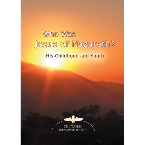 Who Was Jesus of Nazareth?: His Childhood and Youth - Paperback