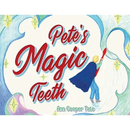Pete's Magic Teeth - Paperback