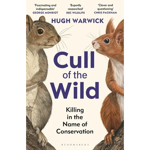 Cull of the Wild: Killing in the Name of Conservation - Paperback