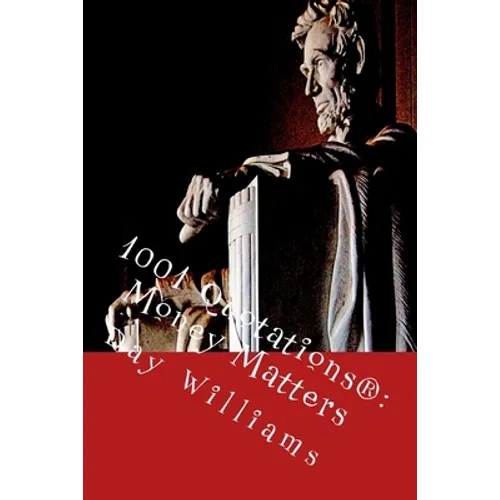 1001 Quotations(R): Money Matters - Paperback