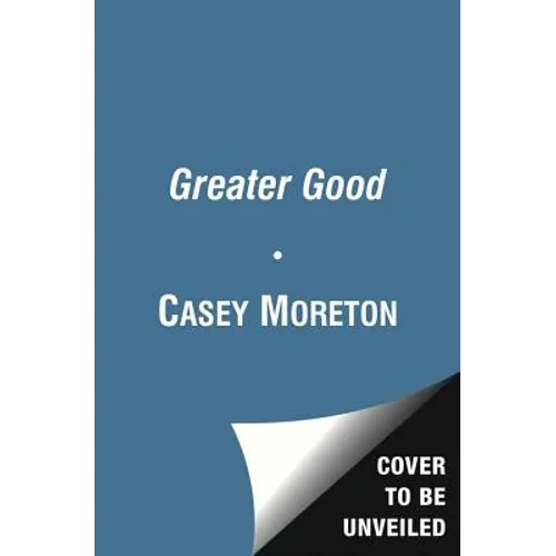 The Greater Good: A Thriller - Paperback