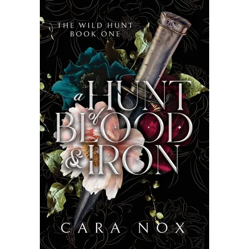 A Hunt of Blood & Iron - Hardcover