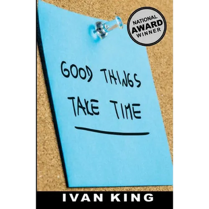 Good Things Take Time - Paperback