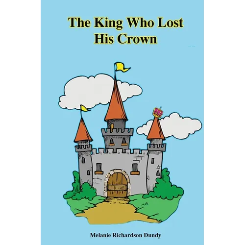 The King Who Lost His Crown - Paperback