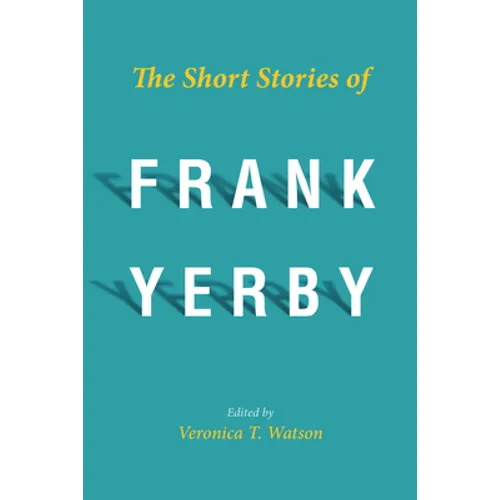 Short Stories of Frank Yerby - Hardcover