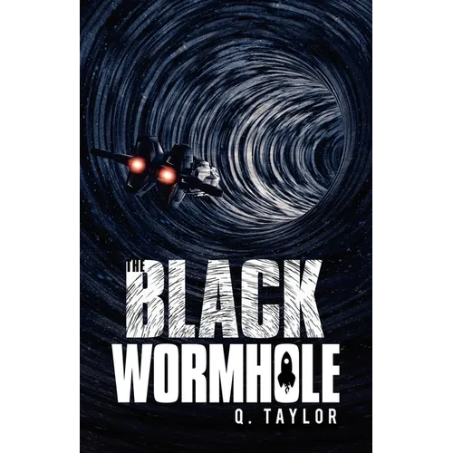 The Black Wormhole - Paperback