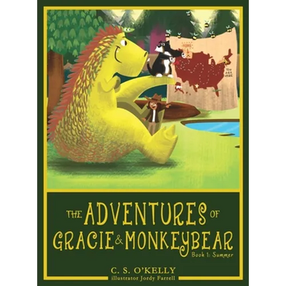 The Adventures of Gracie & MonkeyBear: Book 1: Summer - Hardcover