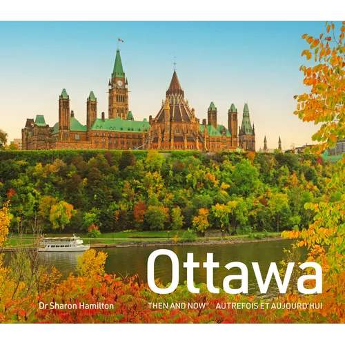 Ottawa Then and Now - Hardcover