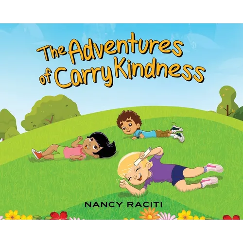 The Adventures of Carry Kindness - Hardcover