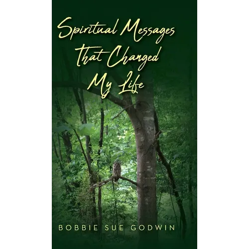 Spiritual Messages That Changed My Life - Hardcover
