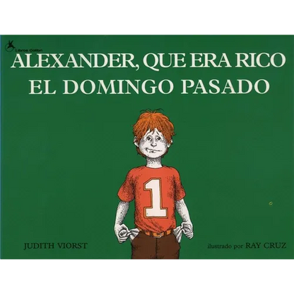 Alexander, Que Era Rico El Domingo Pasado (Alexander Who Used to Be Rich Last Sunday) - Paperback