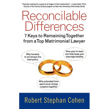 Reconcilable Differences: 7 Keys to Remaining Together from a Top Matrimonial Lawyer - Paperback