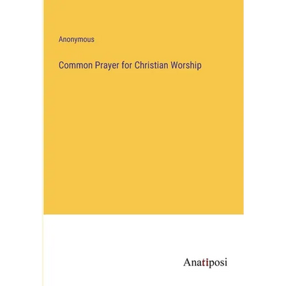 Common Prayer for Christian Worship - Paperback
