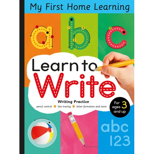 Learn to Write - Letter Tracing and Writing Practice: Pencil Control, Line Tracing, Letter Formation and More for Ages 3 and Up - Paperback