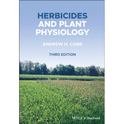 Herbicides and Plant Physiology - Paperback
