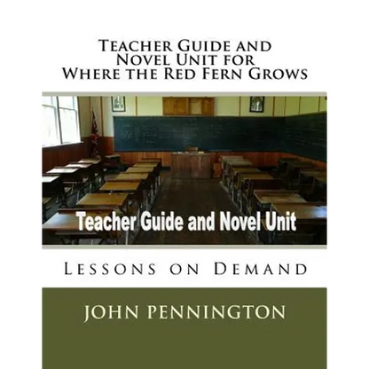 Teacher Guide and Novel Unit for Where the Red Fern Grows: Lessons on Demand - Paperback
