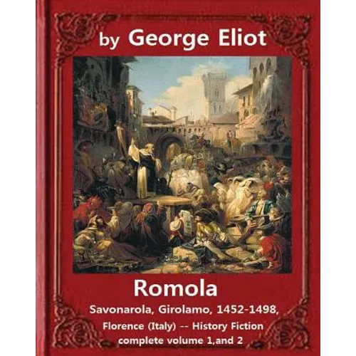Romola, (1863), by George Eliot COMPLETE VOLUME 1, AND 2 (novel): Christian Bernhard, Freiherr von Tauchnitz (August 25, 1816 Schleinitz, present day - Paperback