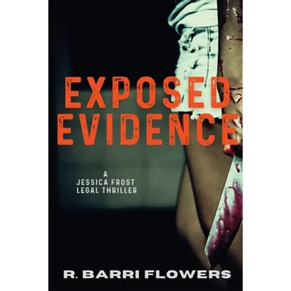 Exposed Evidence: A Jessica Frost Legal Thriller - Paperback