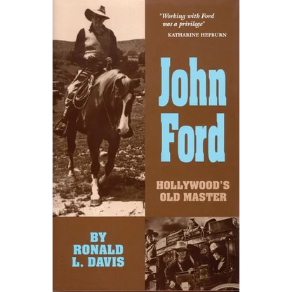 John Ford: Hollywood's Old Master Volume 10 - Paperback