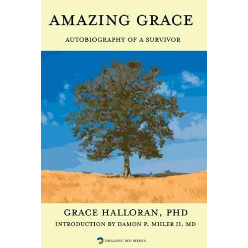 Amazing Grace: Autobiography of a Survivor - Paperback