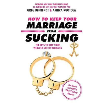 How to Keep Your Marriage From Sucking - Paperback
