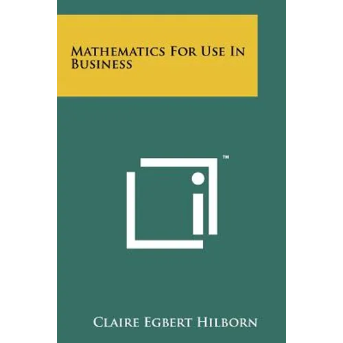 Mathematics for Use in Business - Paperback