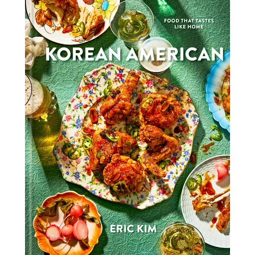Korean American: Food That Tastes Like Home - Hardcover