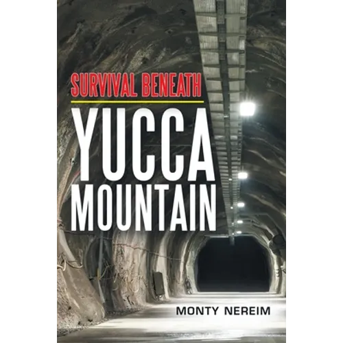 Survival Beneath Yucca Mountain - Paperback