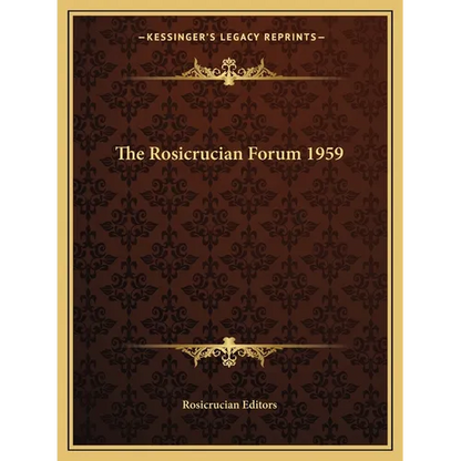 The Rosicrucian Forum 1959 - Paperback