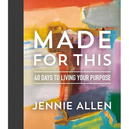 Made for This: 40 Days to Living Your Purpose (a Devotional) - Hardcover