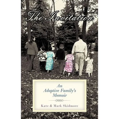 The Invitation: An Adoptive Family's Memoir - Paperback