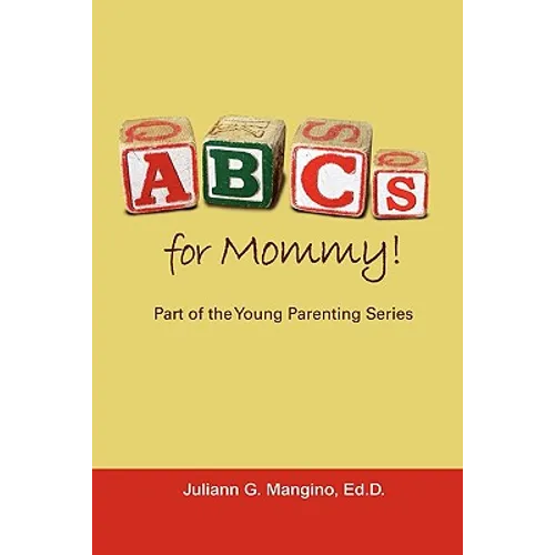 ABCs for Mommy! Part of the Young Parenting Series - Paperback
