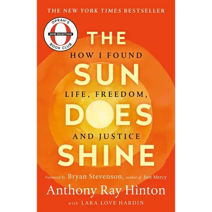 The Sun Does Shine: How I Found Life, Freedom, and Justice - Paperback