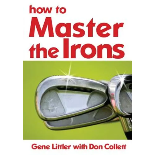 How To Master The Irons - Paperback