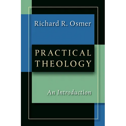 Practical Theology: An Introduction - Paperback