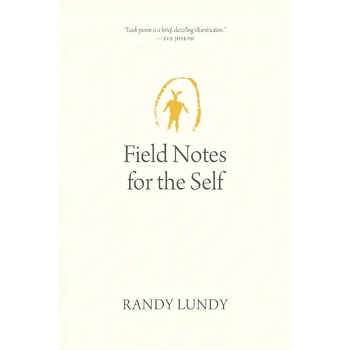 Field Notes for the Self - Paperback