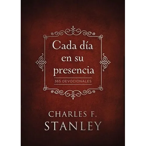 Cada Día En Su Presencia: 365 Devocionales - Hardcover