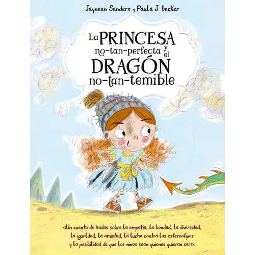 Princesa No Tan Perfecta Y El Dragon No Tan Temible, La - Hardcover