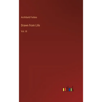Drawn from Life: Vol. III - Hardcover
