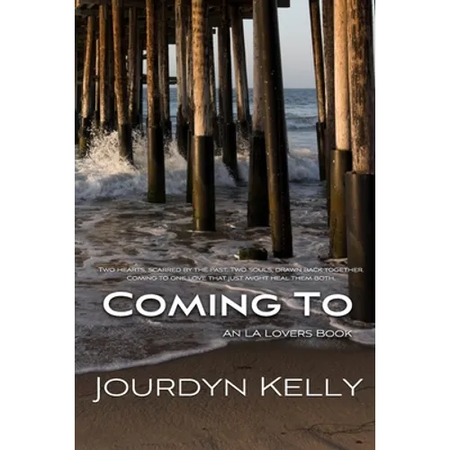 Coming To: An LA Lovers Book - Paperback