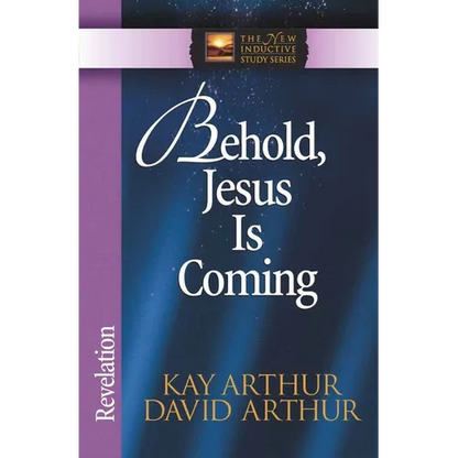 Behold, Jesus is Coming: Revelation - Paperback