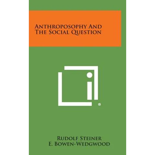Anthroposophy and the Social Question - Hardcover