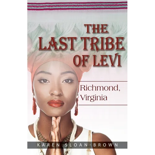 The Last Tribe of Levi: Richmond, Virginia - Paperback