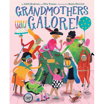Grandmothers Galore!: A Picture Book - Hardcover